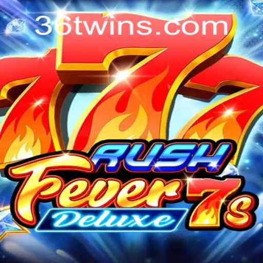 Experience the Thrill of RushFever7sDeluxe