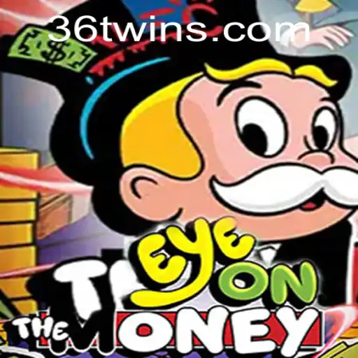 EyeOnTheMoney: A Deep Dive into the Latest Gaming Sensation Powered by 36T.COM